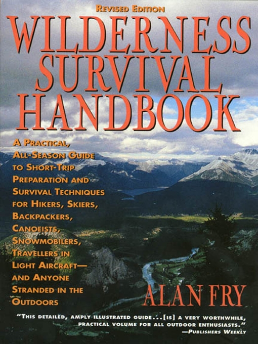 Title details for The Wilderness Survival Handbook by Alan Fry - Wait list